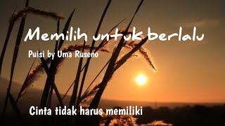Download lagu MEMILIH UNTUK BERLALU - Cinta tak harus memiliki || Puisi by Uma Ruseno mp3 Download lagu MEMILIH UNTUK BERLALU - Cinta tak harus memiliki || Puisi by Uma Ruseno mp3
