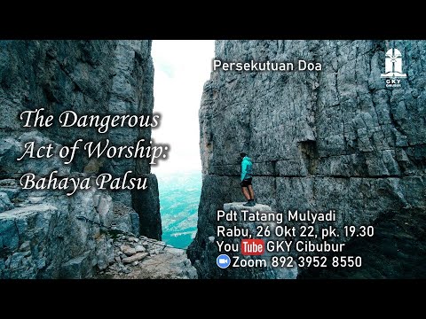 Pdt. Tatang Mulyadi - The Dangerous Act of Worship: Bahaya Palsu