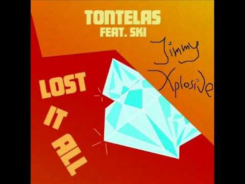 Tontelas & Ski - Lost It All