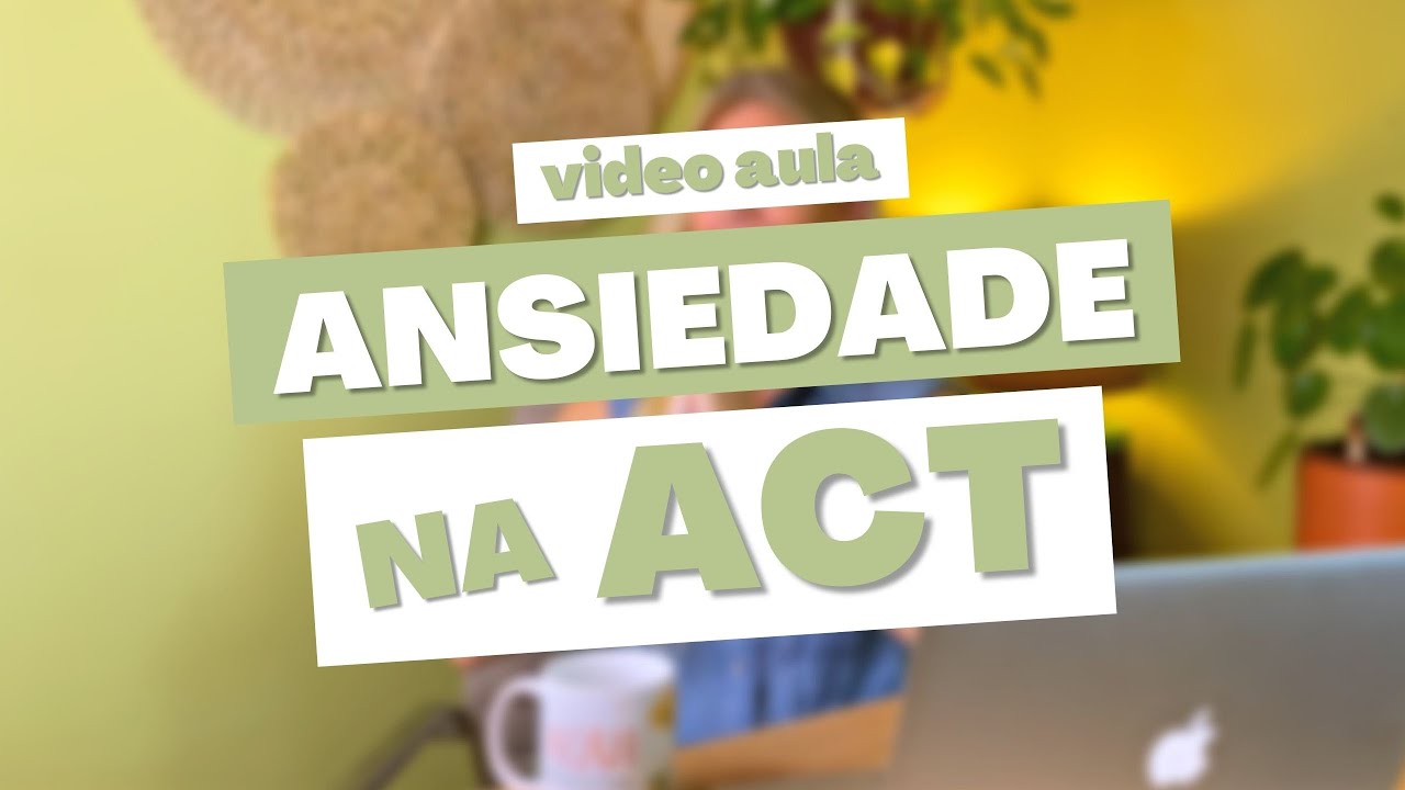 Ansiedade, Esquiva Experiencial e Linguagem em Terapia de Aceitação e Compromisso