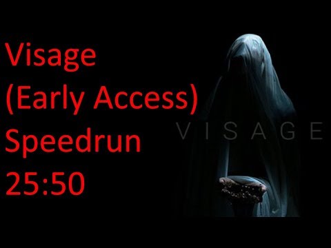 Visage (Early Access Chapter 1) any% Speedrun - [25:50]