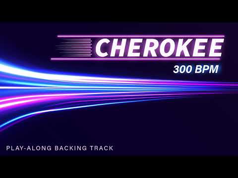 Cherokee | 300 bpm | Jazz Swing | Play-Along Backing Track