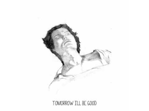 Lorence - Tomorrow I'll Be Good