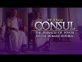 Consul The Pinnacle Of Power In The Roman Republic