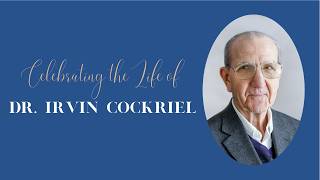 Dr. Irvin Cockriel Celebration of Life, August 8, 2026, Memorial Baptist Church, Joey Pyle, pastor