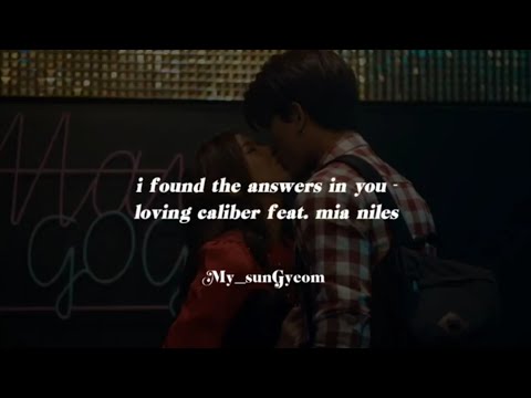 ❈ Loving Caliber (feat. Mia Niles); I Found The Answers In You 『Sub Español❈