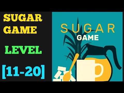 Sugar Game [Bart.Bonte] Level 11 12 13 14 15 16 17 18 19 20 Solution or Walkthrough
