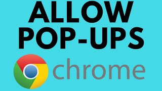 How to Allow Pop-ups in Google Chrome - 2021