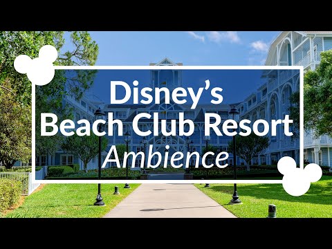 Beach Club Resort Ambience | Disney World Resort Ambience