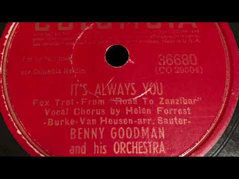 It’s Always You - Benny Goodman and His Orchestra 1943