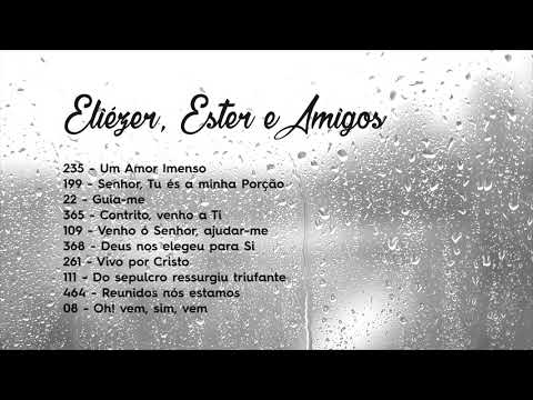 Eliézer, Ester e Amigos - CCB (Hinário 5)