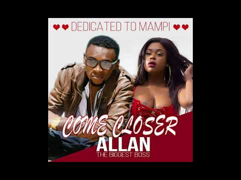 Allan The Biggest Boss - Come Closer (DC Audio PLAY LIST) 2019