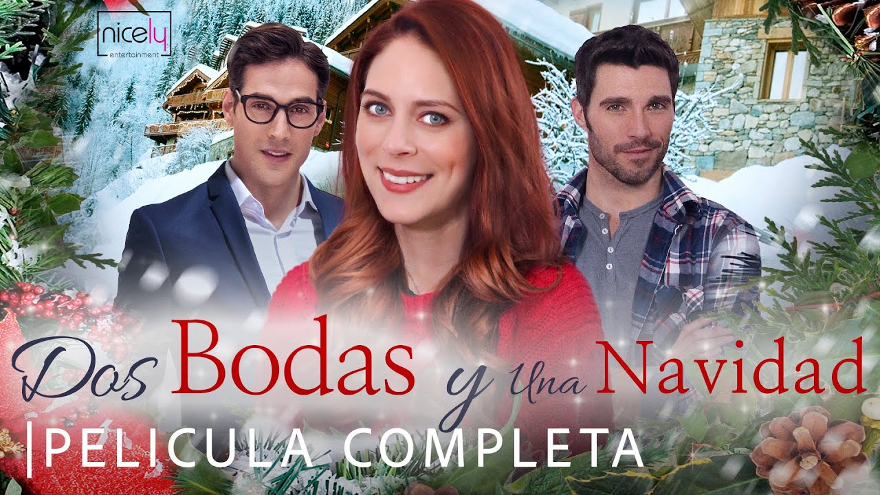 Dos Bodas y Una Navidad  | Pelicula Completa - Sara Mitich, Harmon Walsh