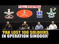 Pakistan Lost 100 Soldiers In Operation Sindoor India Army IAF Indian Navy Hold Joint Briefing