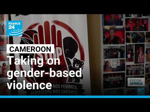 The Cameroon civil society groups taking on gender-based violence