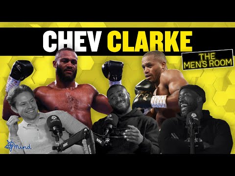 🥊 Into The Men's Room with... Chev Clarke | S2 Ep9