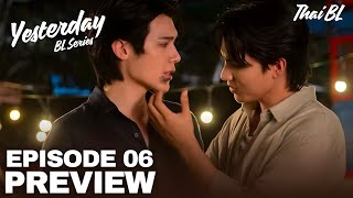 Download lagu Yesterday Series Bl Drama Episode 6 Preview | Yesterday Series EP 6 Preview Reveal [ENGSUB] mp3