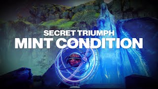 Secret Triumph “Mint Condition” Completion (Destiny 2)