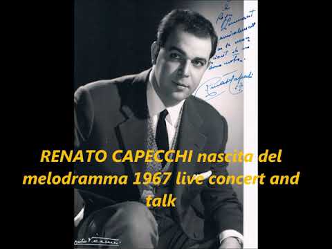 RENATO CAPECCHI, nascita del melodramma, live concert and causerie 1967 !!!!