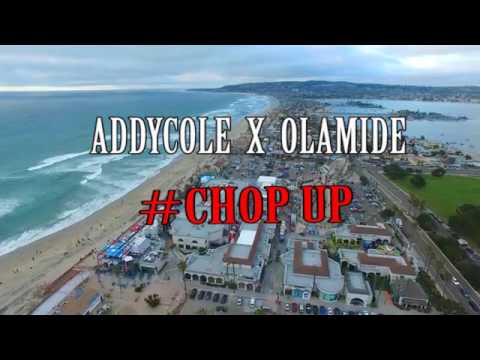 Addycole X Olamide -  Chop up