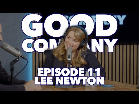 Good Company (Comedy) Podcast - Episode 11 - Lee Newton