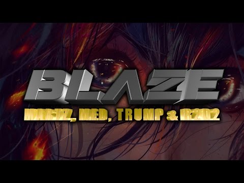 [RIDDIM DUBSTEP] Martz, Med, Trump & R2D2 - Blaze [FREE DOWNLOAD]