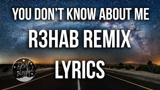 Ella Vos - You Don&#39;t Know About Me (R3hab Remix) (Lyrics / Lyric Video)