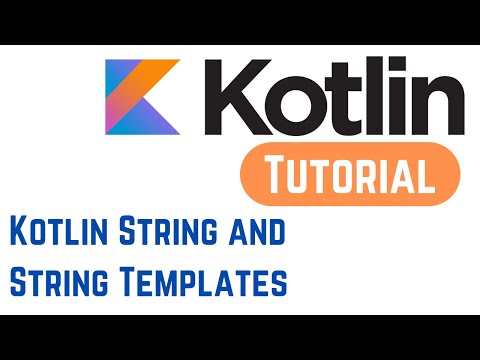 Kotlin Tutorial for Beginners 11 Kotlin String and String Templates With Examples