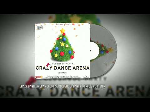 Crazy Dance Arena Volume 58 (Oldschool Party) mixed by Dj Fen!x