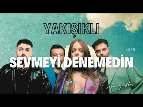 KÖFN & Simge & BLOK3 | Yakışıklı x Sevmeyi Denemedin