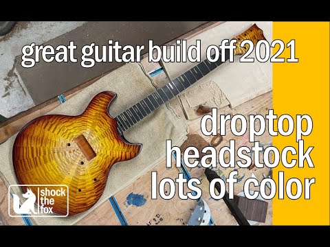 Great Guitar Build Off 2021 - Handmade Double Cut - Episode 4/5 - Droptop, Headstock, and Burst