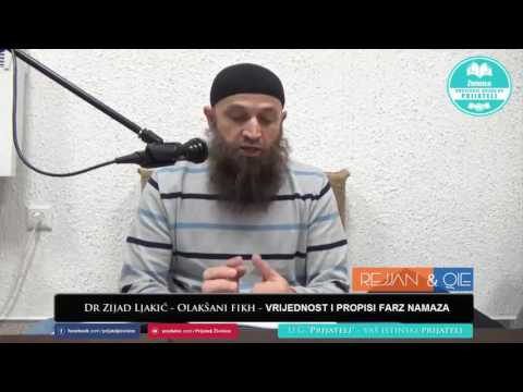 Veličina i bitnost namaza u islamu - Dr. Zijad Ljakić