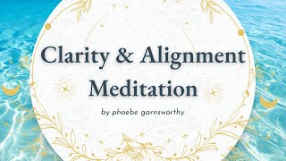 Clarity And Alignment Meditation For Life Goals, Soul Direction, And Inner Knowing