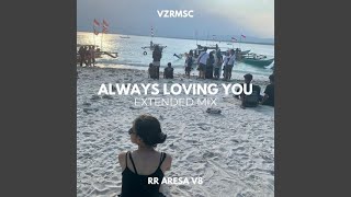 Download lagu Always Loving You Remix mp3