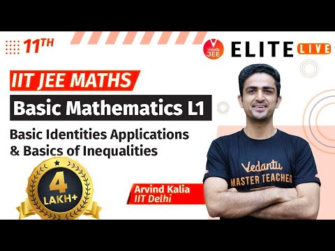 Basic Mathematics Class 11 | Lecture 1 | JEE Main | JEE Advanced |Arvind Kalia Sir| Vedantu