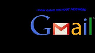 Login Gmail without password