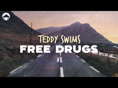 Teddy Swims - Free Drugs | Lyrics