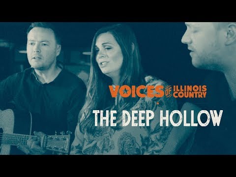 VOICES OF Illinois Country - The Deep Hollow perform "Real Life"