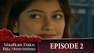 Download lagu Maafkan Daku Bila Mencintaimu Episode 2 - Sarah Azhari Titi DJ mp3