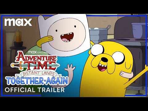 Adventure Time: Distant Lands – Together Again | Official Trailer | HBO Max
