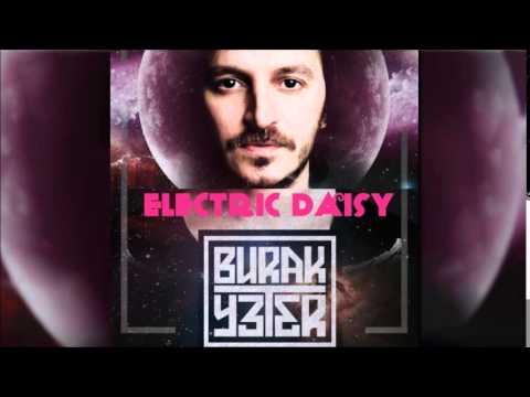 Burak Yeter - Electric Daisy | 2014 Single - 320kpbs