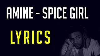 Aminé  Spice Girl LYRICS - Amine Spice Girl LYRICS