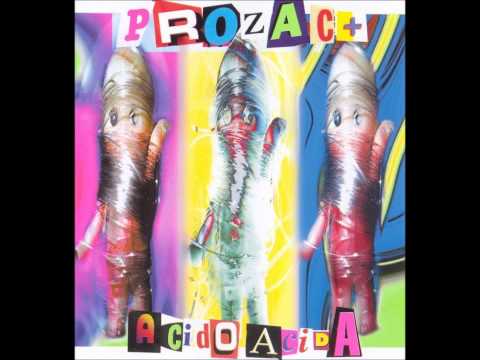 Prozac+ - Acida