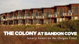 preview picture of video 'The Colony at Bandon Cove - Luxury Real Estate near Bandon Dunes Golf Resort'