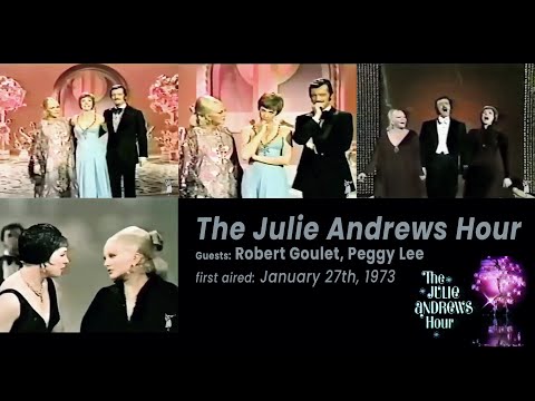 The Julie Andrews Hour, Episode 17 (1973) - Robert Goulet, Peggy Lee