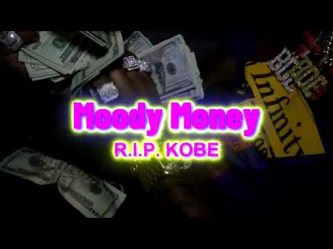 Moody Money - RIP Kobe (official video)