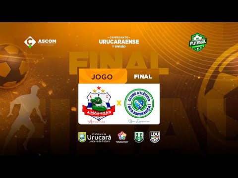Amazonas x Boa Esperança - Final Campeonato Urucaraense 1ª Divisão 2025