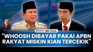 [FULL] Terjebak Iming-iming China Berbuntut Utang Jumbo, Pakar: Whoosh Jika Pakai APBN Cekik Rakyat