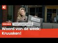 Het Twentse woord van de week: Kruusken!