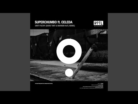 Dirty Filthy (David Tort, Markem HoTL Remix)